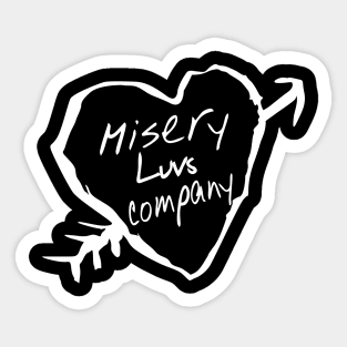 Misery Loves Company carved love heart and arrow Sticker